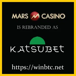 Mars Casino: This Bitcoin Casino is Rebranded as KATSUBET